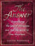 The Answer - Supercharge the Law of Attraction and Find the Secret of True Happiness