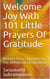 Welcome Joy With  101 Little Prayers of Gratitude - 1, #1