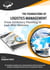 The Foundations of Logistics Management: From Inventory Planning to Last-Mile Delivery