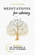 Meditations For Sobriety: Addiction Recovery Book: Words To Inspire & Stay Strong