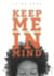 Keep me in mind