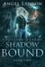 Shadow Bound - Crossing Realms