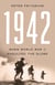 1942 - When World War II Engulfed the Globe