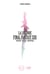 La Légende Final Fantasy XIII - Création - Univers - Décryptage