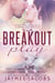 Breakout Play - The Dallas Comets, #3