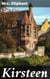 Kirsteen - The Story of a Scotch Family Seventy Years Ago