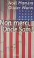 Non merci, oncle Sam !