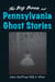 Big Book of Pennsylvania Ghost Stories