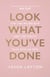 Look What You've Done - The Lies We Believe & The Truth That Sets Us Free
