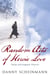 Random Acts Of Heroic Love - The Heartbreaking Richard and Judy Bestseller