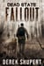 Dead State: Fallout - Dead State, #1