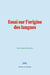 Essai sur l'origine des langues