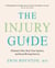 The Injury Guide - Eliminate Pain, Heal Your Injuries, and Keep Moving Forever
