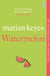 Watermelon - The Riotously Funny and Tender Novel from the Million-Copy Bestseller