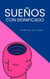 Sueños con Significado - The Power of the Mind, #1