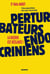 Perturbateurs endocriniens : la guerre est déclarée ! - Et maintenant on fait quoi ?