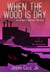When the Wood Is Dry: I. Call of the Innocent - When the Wood Is Dry, #1
