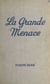 La grande menace