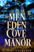 The Men of Eden Cove Manor
