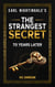 Earl Nightingale's The Strangest Secret: 70 Years Later