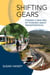 Shifting Gears - Toward a New Way of Thinking about Transportation