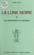 La lune noire - Ou L'axe métaphysique de l'astrologie