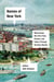 Names of New York - Discovering the City's Past, Present, and Future Through Its Place-Names