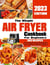 The Simple Air Fryer Cookbook For Beginners: 365 Amazingly Quick and Delicious Recipes to Fry, Grill, Roast, and Bake Pro Meals in No Time. Including tips and tricks for beginners.