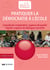 Pratiquer la démocratie à l'école - Conseils de coopération, espaces de parole régulés, espaces de dialogue concerté