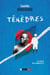Ténèbres - Le siècle des malheurs 4