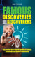 Famous Discoveries and their Discoverers