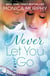 Never Let You Go: Never Series 2
