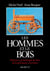 Les Hommes et le bois