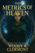 The Metrics of Heaven