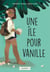 Une île pour Vanille