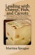 Leading with Cheese, Fish, and Carrots: The Propaganda of Team Leadership: How Leadership Euphemisms Demoralize and Destroy Teams