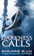 Darkness Calls - Hunter Kiss: Book 2