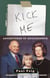 Kick Me - Adventures in Adolescence