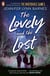 The Lovely and the Lost - An unputdownable mystery-thriller for young adults
