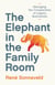 The Elephant in the Family Room