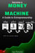 Become a Money Machine