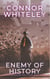 Enemy Of History: A Science Fiction Far Future Short Story - Way Of The Odyssey Science Fiction Fantasy Stories
