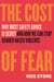 The Cost of Fear - Why Most Safety Advice Is Sexist and How We Can Stop Gender-Based Violence