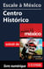 Escale à México - Centro Historico