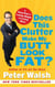 Does This Clutter Make My Butt Look Fat? - An Easy Plan for Losing Weight and Living More