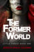 The Former World - Little Forest, #1