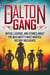 The Dalton Gang: Myths, Legends, and Stories about the Wild West's Most Wanted