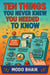 Ten Things You Never Knew You Needed to Know
