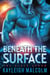 Beneath the Surface - The Black Arrow, #1