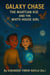 Galaxy Chase: The Martian Kid and  the White House Girl